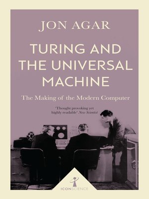 cover image of Turing and the Universal Machine